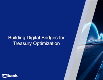 Building digital bridges for treasury optimization webinar thumbnail